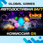 Ember Knights STEAM GIFT *АВТОДОСТАВКА*0%