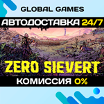 ZERO Sievert STEAM GIFT *АВТОДОСТАВКА*0%
