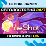 OneShot: World Machine Edition STEAM GIFT *АВТО*0%