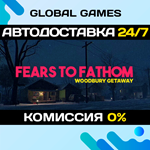 Fears to Fathom - Woodbury Getaway STEAM GIFT *АВТО