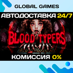 Blood Typers STEAM GIFT *АВТОДОСТАВКА*0%