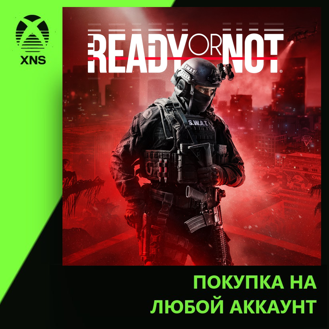 Ready or Not Xbox+PC | Any account | Choose edition photo 1