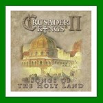*Crusader Kings II Song of the Holy Land**Steam**