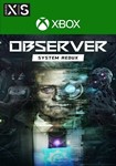 **OBSERVER: SYSTEM REDUX** XBOX  ONE/X/S * КЛЮЧ *