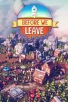 Before We Leave XBOX ONE/X/S ЦИФРОВОЙ КЛЮЧ **