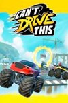Can´t Drive This XBOX ONE/X/S ЦИФРОВОЙ КЛЮЧ **
