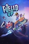 Fueled Up * XBOX ONE/X/S ЦИФРОВОЙ КЛЮЧ **