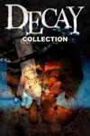 ✅💥 DECAY COLLECTION 💥✅ XBOX ONE/X/S 🔑 КЛЮЧ 🔑 - irongamers.ru