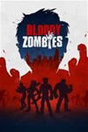 ** BLOODY ZOMBIES ** XBOX ONE/X/S * КЛЮЧ *