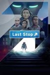 **Last Stop**XBOX ONE/X/S + ПК*КЛЮЧ*