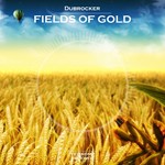 Dubrocker - Fields Of Gold (Original Mix) - irongamers.ru