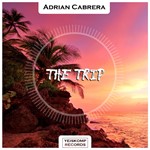 Adrian Cabrera - The Trip (Original Mix) - irongamers.ru