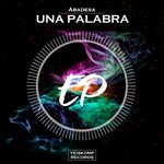 Abadesa - Una Palabra (Original Mix)