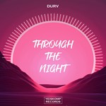DURV - Through The Night (Deep Mix) - irongamers.ru
