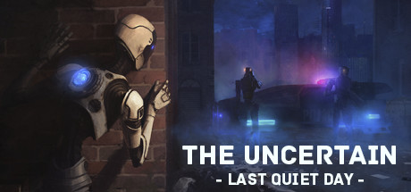 The Uncertain: Last Quiet Day Steam Key REGION FREE