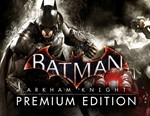 🎁Batman: Arkham Knight Premium Edition🌍МИР✅АВТО