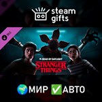 *DLC DbD - Stranger Things Chapter*МИР*АВТО