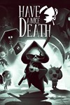 *Have a Nice Death*МИР*АВТО