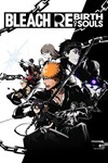 *BLEACH Rebirth of Souls*МИР*АВТО