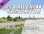 Bus Driver Simulator - Murom Suburbs / STEAM DLC КЛЮЧ*