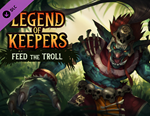Legend of Keepers: Feed the Troll / STEAM DLC КЛЮЧ *