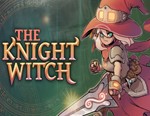 The Knight Witch / STEAM КЛЮЧ *