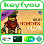 Curious Expedition 2 - Robots of Lux / STEAM DLC КЛЮЧ*