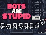 Bots Are Stupid / STEAM КЛЮЧ *