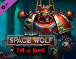 Warhammer 40,000: Space Wolf - Fall of Kanak / STEAM 🔥