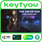 The Uncertain: Last Quiet Day / STEAM GLOBAL КЛЮЧ *