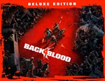 Back 4 Blood Deluxe / STEAM КЛЮЧ *