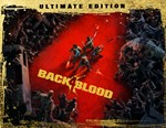 Back 4 Blood Ultimate / STEAM КЛЮЧ *