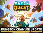 Patch Quest / STEAM КЛЮЧ *