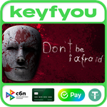 Don´t Be Afraid / STEAM GLOBAL КЛЮЧ *