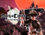 BLACK CLOVER: QUARTET KNIGHTS Deluxe Edition / STEAM *