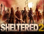 Sheltered 2 / STEAM КЛЮЧ *