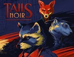 Tails Noir / STEAM КЛЮЧ *