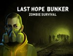 Last Hope Bunker: Zombie Survival / STEAM GLOBAL КЛЮЧ*
