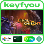 FINAL KNIGHT / STEAM GLOBAL КЛЮЧ *