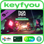 From Space - Operation Clear Skies / STEAM DLC КЛЮЧ *