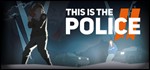 This Is the Police 2 (steam cd-key RU)