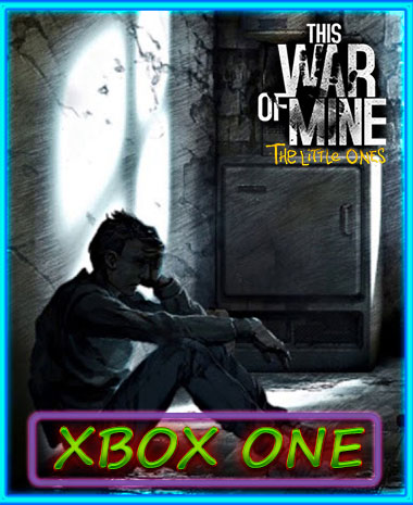 This War of Mine The Little Ones(XBOX ONE)