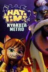 A Hat in Time Nyakuza Metro Xbox One/Series активация - irongamers.ru