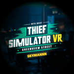 *THIEF SIMULATOR VR: GREENVIEW STREET *OCULUS QUEST*