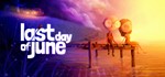Last Day of June STEAM KEY Россия  МИР