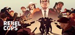 Rebel Cops. STEAM-ключ (RU+СНГ)