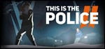 This is Police 2. STEAM-ключ+ПОДАРОК (RU+СНГ)