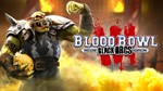 *Blood Bowl 3 Black Orcs Edition. STEAM Россия-СНГ