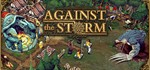 🔑Against the Storm STEAM-ключ Россия СНГ - irongamers.ru