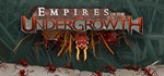 *Empires of the Undergrowth. STEAM-ключ Россия СНГ